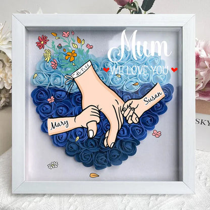 We Love You Mama Hand Holding - Gepersonaliseerde Bloemen Schaduwdoos